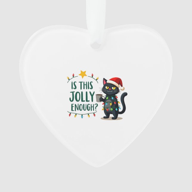 Is This Jolly Enough Black Cat Merry Christmas Tre Ornament (Front)