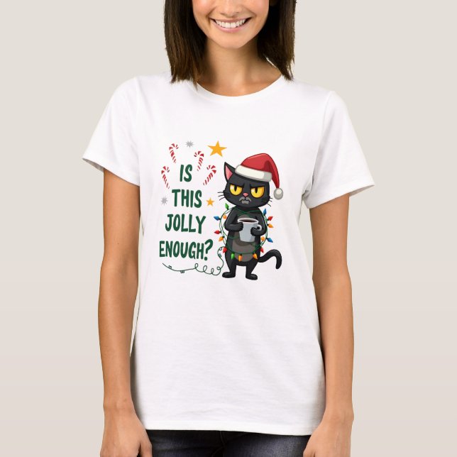 Is This Jolly Enough Black Cat Merry Christmas Tre T-Shirt (Front)