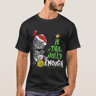 Is This Jolly Enough Black Cat Merry Christmas Tre T-Shirt