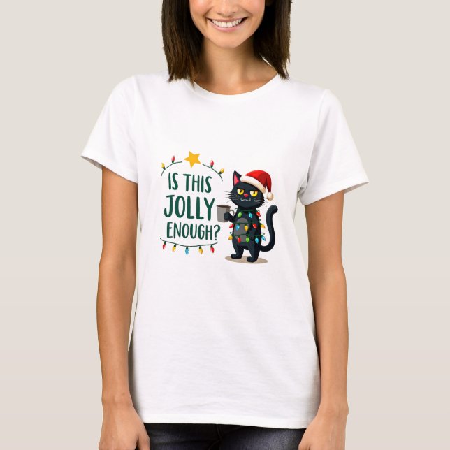 Is This Jolly Enough Black Cat Merry Christmas Tre T-Shirt (Front)