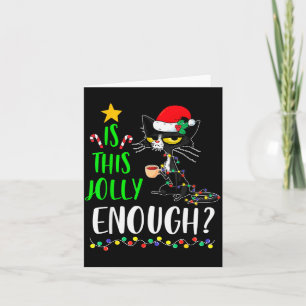 Is This Jolly Enough Black Cat Merry Christmas Xma Card