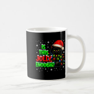 Is This Jolly Enough Black Cat Pjs Christmas Xmas Coffee Mug