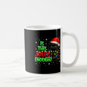 Is This Jolly Enough Black Cat Pjs Christmas Xmas  Coffee Mug