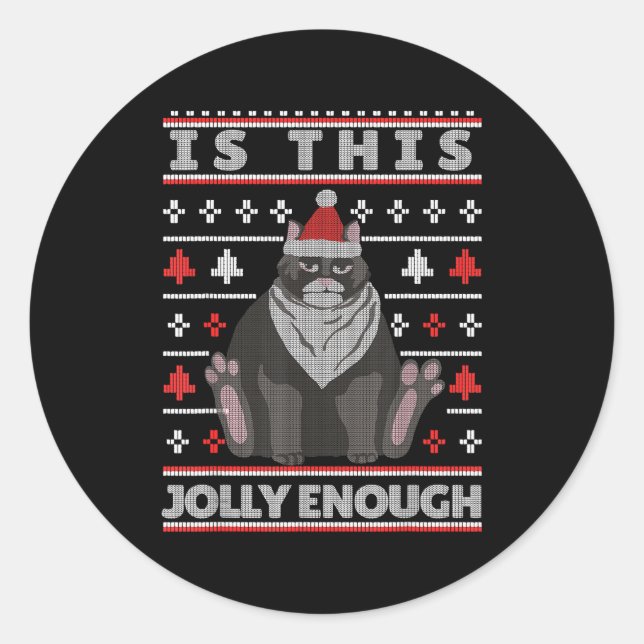 Is This Jolly Enough Cat Christmas Bored Cat Chris Classic Round Sticker (Front)