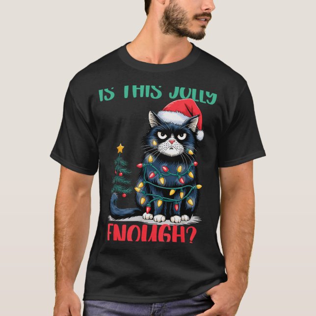 Is This Jolly Enough Cat Christmas Tree Funny Xmas T-Shirt (Front)