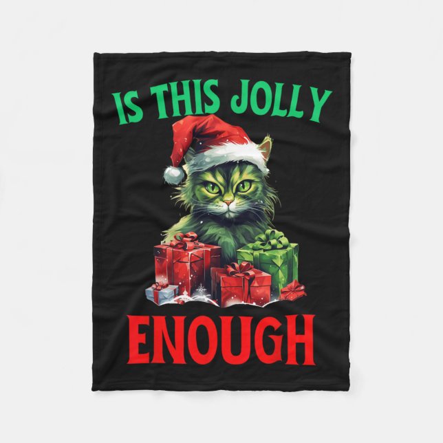 Is This Jolly Enough Catmas Cat Christmas Ugly Xma Fleece Blanket (Front)