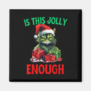 Is This Jolly Enough Catmas Cat Christmas Ugly Xma Magnet