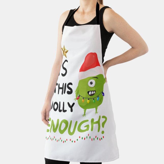 Is This Jolly Enough, Christmas Grinch Apron (Insitu)