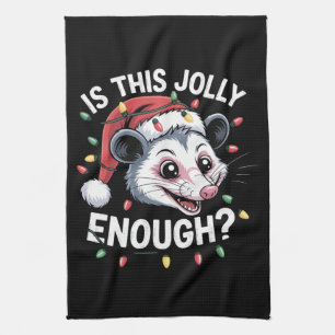 Is This Jolly Enough? Christmas Opossum Sarcastic Tea Towel