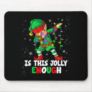 Is This Jolly Enough Christmas Pajama Xmas Santa E Mouse Mat