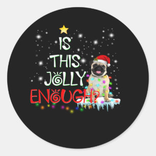 Is this Jolly enough ? Classic Round Sticker