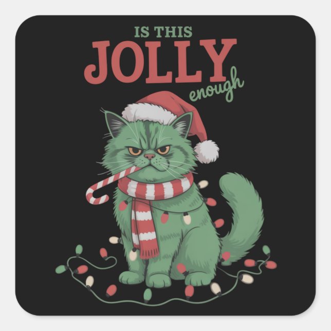 Is This Jolly Enough Cute Cat Christmas Party  Square Sticker (Front)