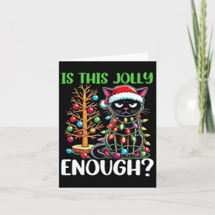Is This Jolly Enough Funny Black Cat Christmas Tre Card