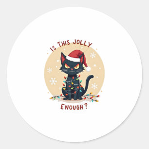 Is This Jolly Enough Funny Black Cat Christmas Tre Classic Round Sticker