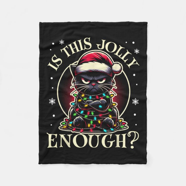 Is This Jolly Enough Funny Black Cat Christmas Tre Fleece Blanket (Front)