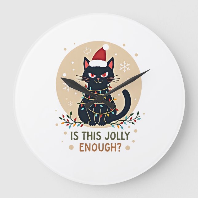 Is This Jolly Enough Funny Black Cat Christmas Tre Large Clock (Front)