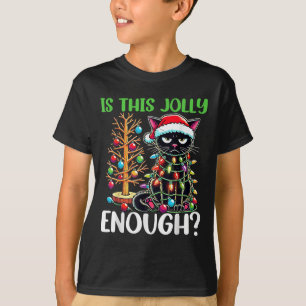 Is This Jolly Enough Funny Black Cat Christmas Tre T-Shirt