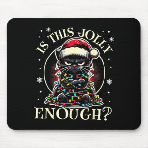 Is This Jolly Enough Funny Cat Christmas Meme Mouse Mat