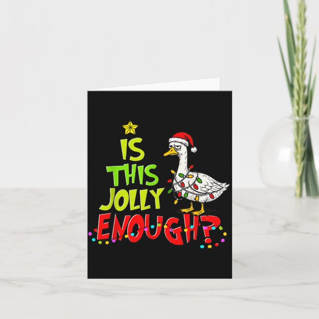 Is This Jolly Enough Funny Goose Pajama Christmas  Card (Front)