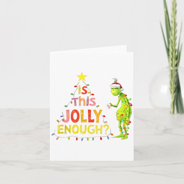 Is This Jolly Enough Green Funny Merry Christmas T Card (Front)