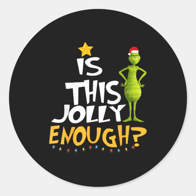Is This Jolly Enough Green Merry Christmas Tree Li Classic Round Sticker (Front)