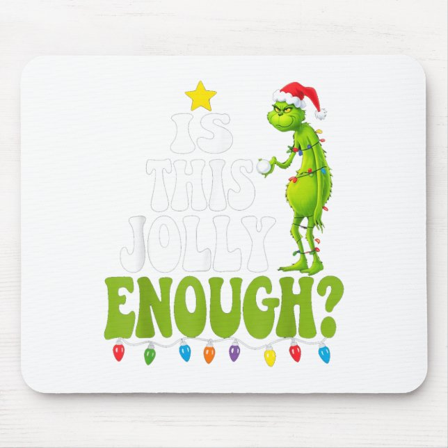 Is This Jolly Enough Green Merry Christmas Tree Li Mouse Mat (Front)