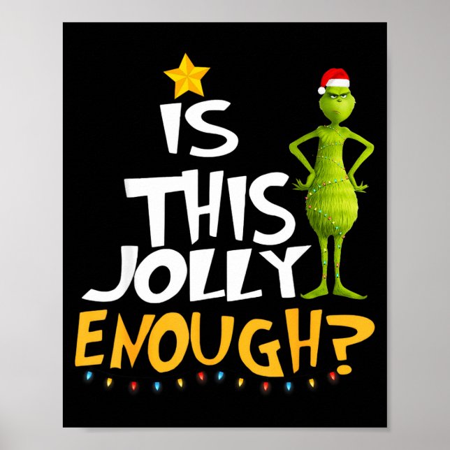 Is This Jolly Enough Green Merry Christmas Tree Li Poster (Front)