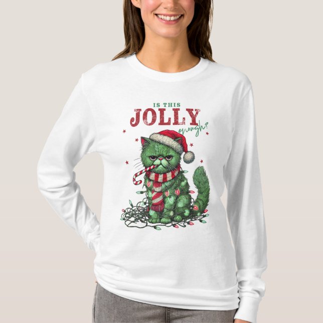Is This Jolly Enough? Grumpy Holiday Cat T-Shirt (Front)