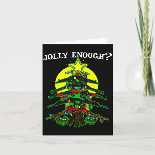 Is This Jolly Enough - Guns Christmas Tree Handgun Card (Front)