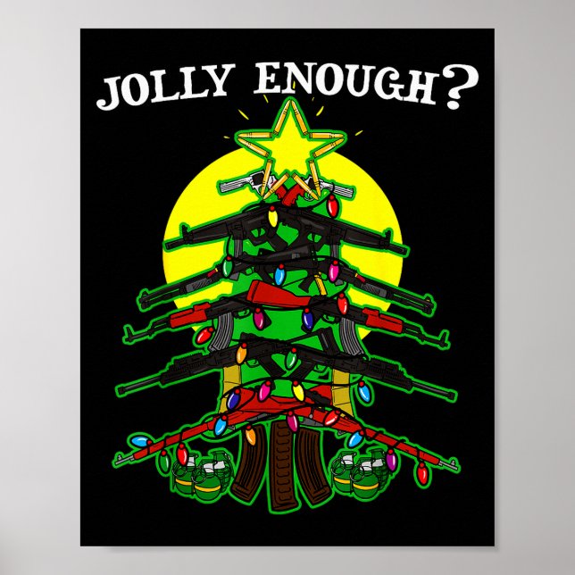 Is This Jolly Enough - Guns Christmas Tree Handgun Poster (Front)