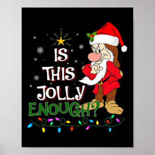 Is This Jolly Enough Noel Grumpy Elf Pajama Merry Poster