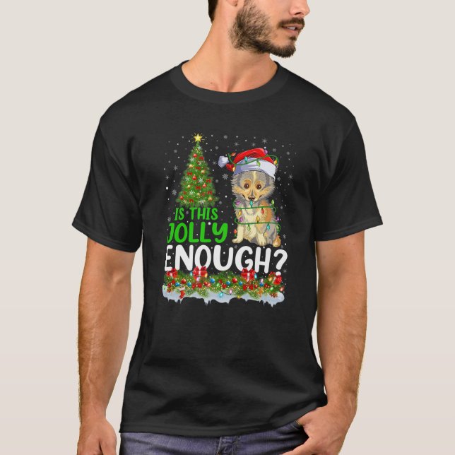 Is This Jolly Enough Sheltie Dog Christmas Tree T-Shirt (Front)