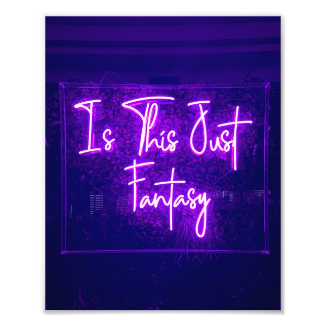 Is This Just Fantasy Neon Sign Quote (Front)