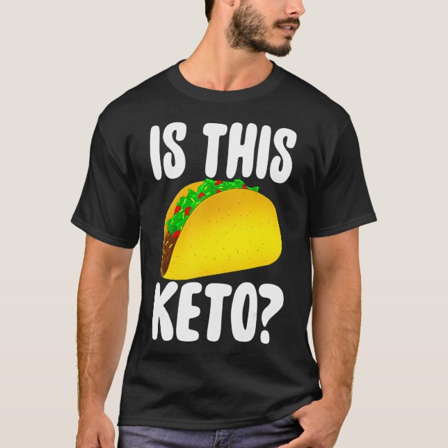 Is This Keto Diet  Ketogenic Ketosis Funny  T-Shirt (Front)