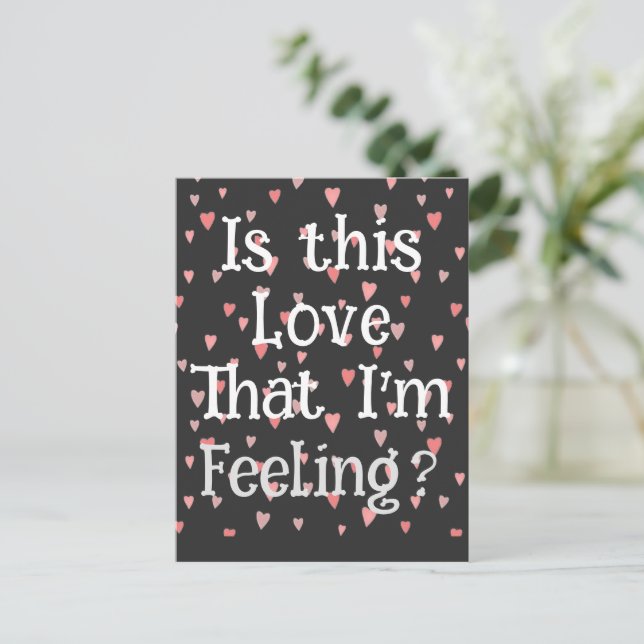 Is This Love That I'm Feeling? Postcard (Standing Front)