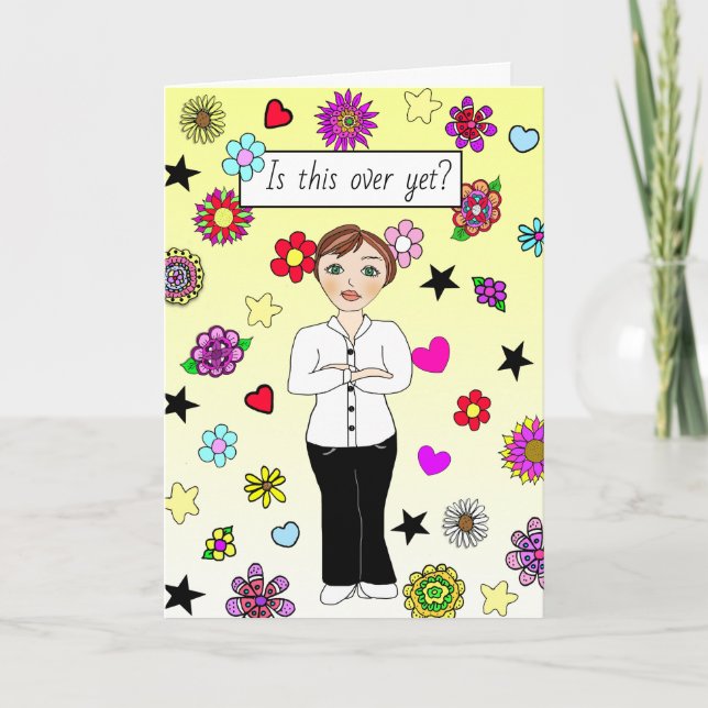 Is this over yet? Pandemic, Social Isolating, Miss Card (Front)