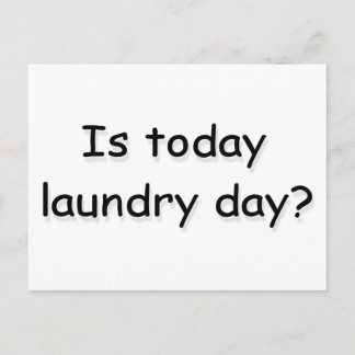 Is today laundry day? postcard