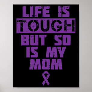 Is Tough So Is My Mum Alzheimerheimer Disease Supp Poster
