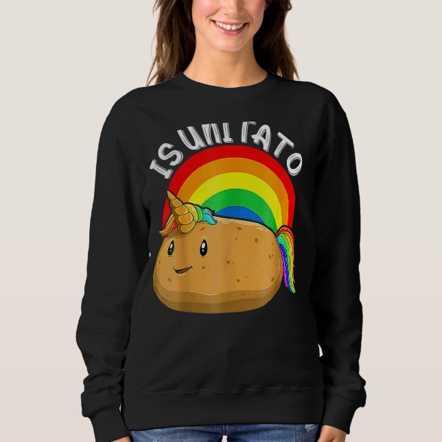 Is Unitato Is Potato As Seen On Late Night Televis Sweatshirt (Front)