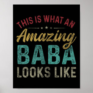 Is What An Amazing Baba Looks Like Father's Day  Poster