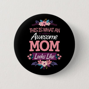Is What An Awesome Mum Looks Like On Mothers Day  6 Cm Round Badge