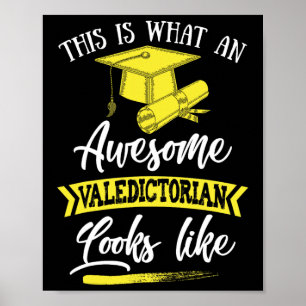 Is What An Awesome Valedictorian Looks Like 1  Poster
