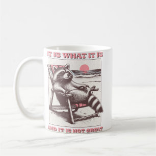 is what it is and it is not great Funny Raccoon Ba Coffee Mug