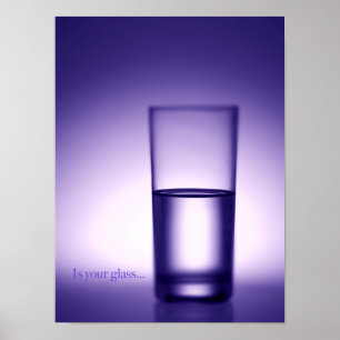 Is Your Glass Value Poster Paper (Matte)