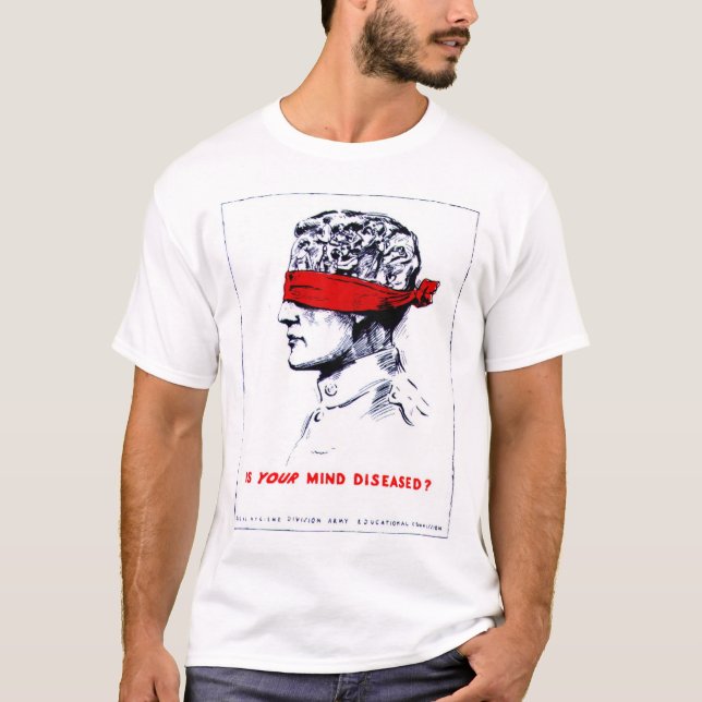 Is Your Mind Diseased? T-Shirt (Front)