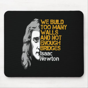 Isaac Newton Walls And Bridges Inspirational Quote Mouse Mat