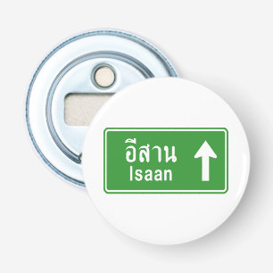 Isaan Ahead ⚠ Thai Highway Traffic Sign ⚠ Bottle Opener