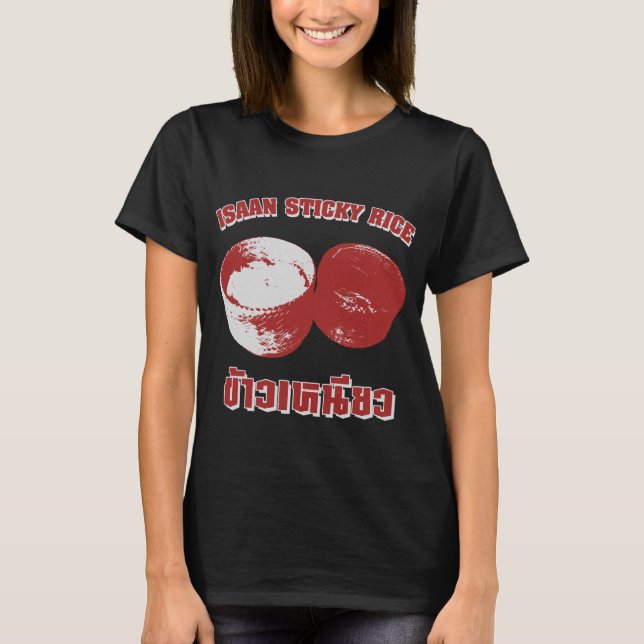 Isaan Sticky Rice [Khao Niao] T-Shirt (Front)