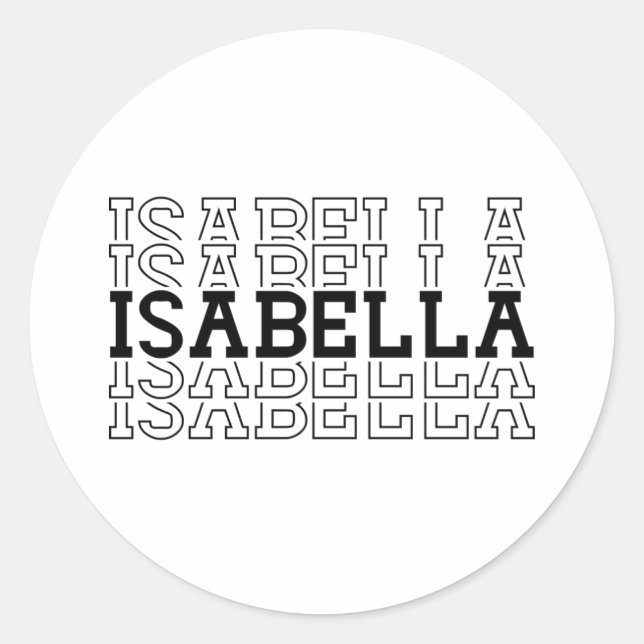 Isabella Custom Girl Stacked Name Classic Round Sticker (Front)