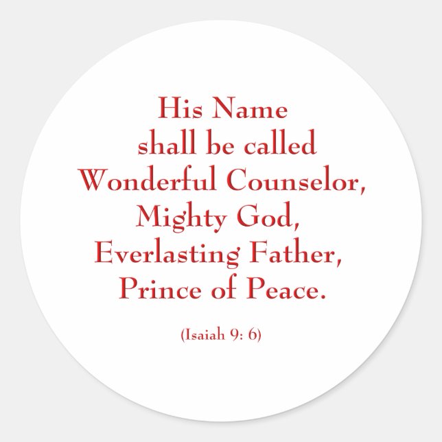 Isaiah9: 6b "His Name shall be called Wonderful.." Classic Round Sticker (Front)